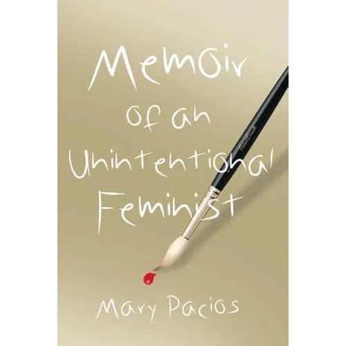 Memoir of an Unintentional Feminist - Paperback