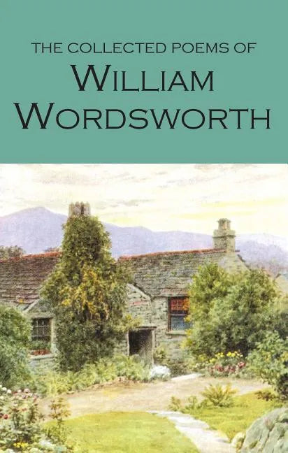 The Collected Poems of William Wordsworth - Paperback