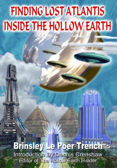Finding Lost Atlantis Inside The Hollow Earth - Paperback