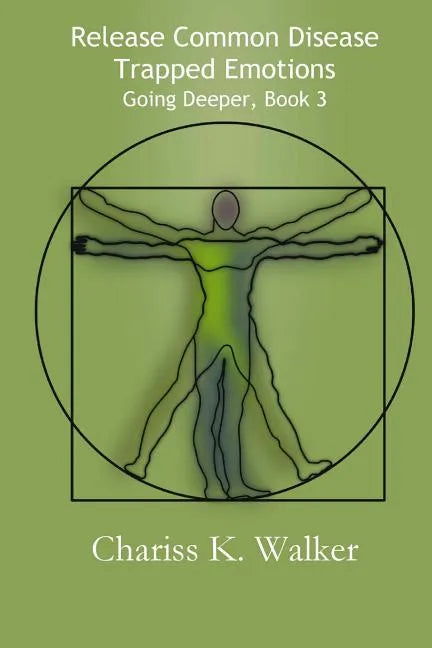 Release Common Disease Trapped Emotions - Paperback