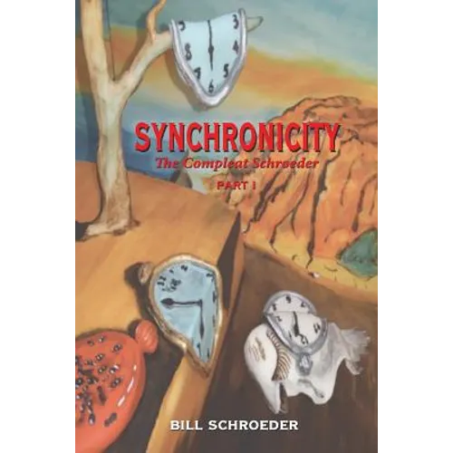 Synchronicity: The Compleat Schroeder - PART I - Paperback