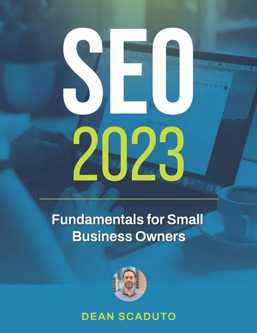 SEO Fundamentals for Small Business Owners - Paperback