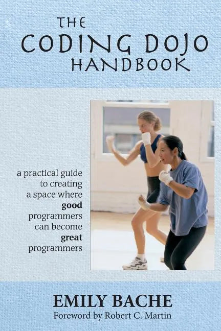 The Coding Dojo Handbook - Paperback