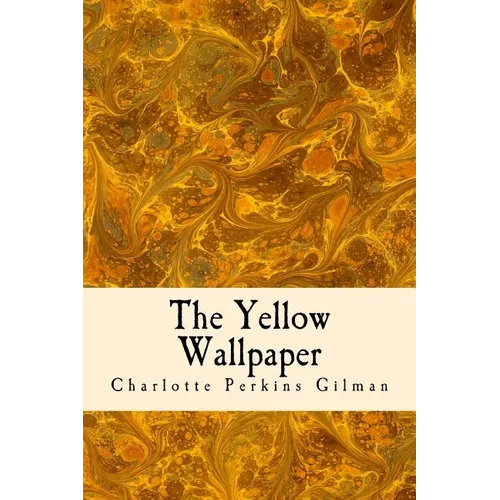The Yellow Wallpaper - Paperback