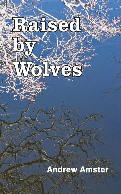 Raised by Wolves - Paperback