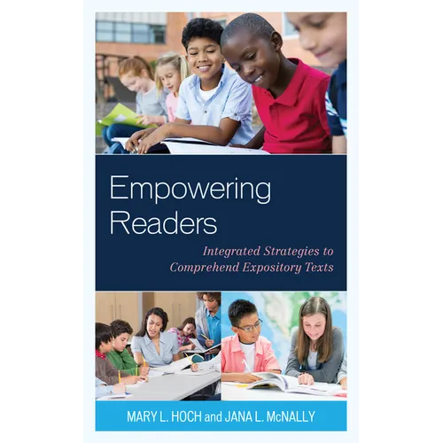 Empowering Readers: Integrated Strategies to Comprehend Expository Texts - Paperback