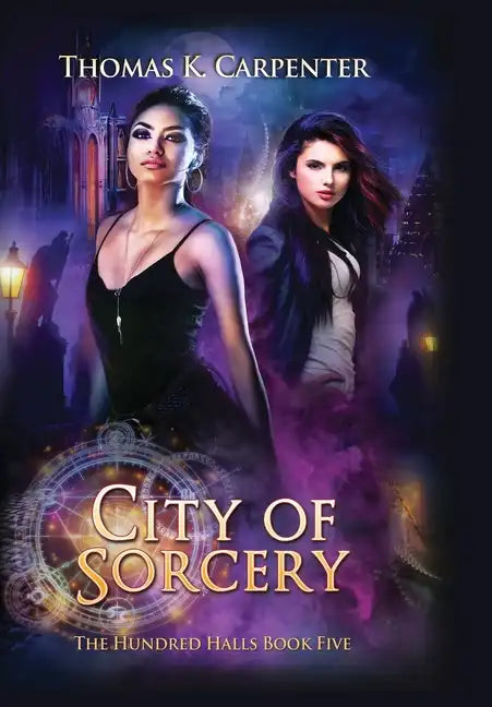 City of Sorcery: The Hundred Halls Series Book Five - Hardcover