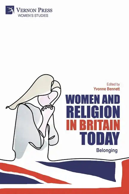 Women and Religion in Britain Today: Belonging - Paperback
