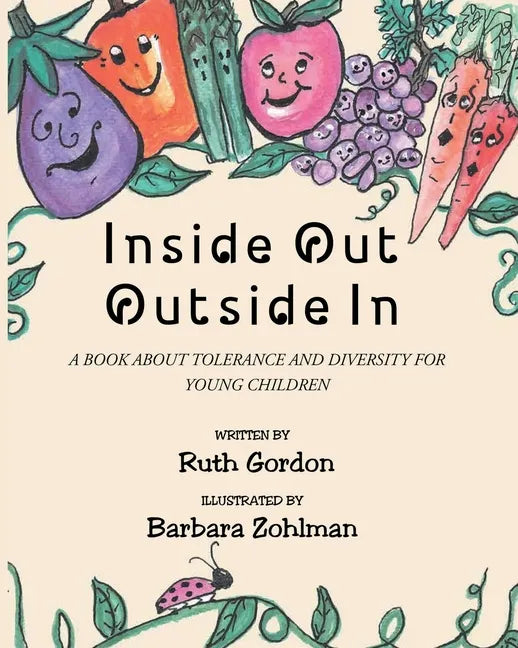 Inside Out Outside In: A Book about Tolerance and Diversity for Young Children - Paperback