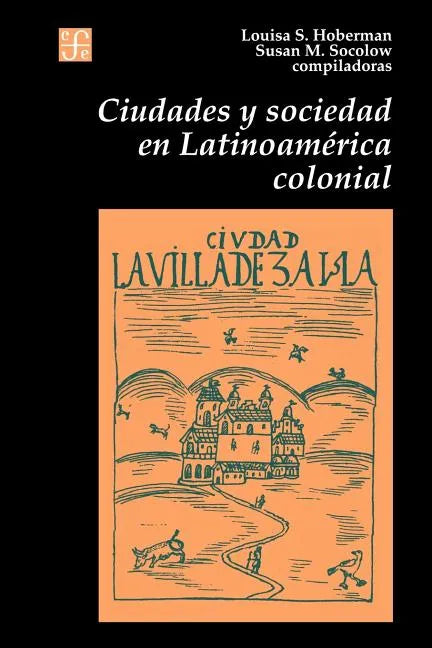 Ciudades y Sociedad en Latinoamerica Colonial - Paperback