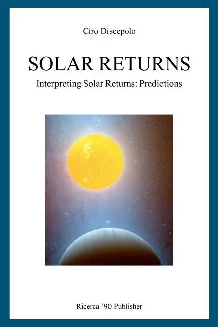 Solar Returns: Interpreting Solar Returns: Predictions - Paperback