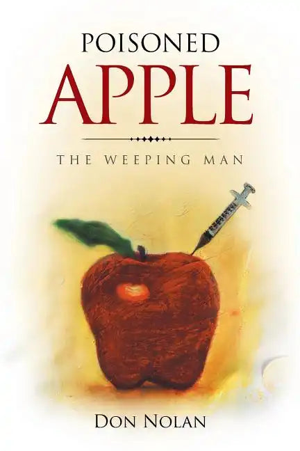 Poisoned Apple: The Weeping Man - Paperback