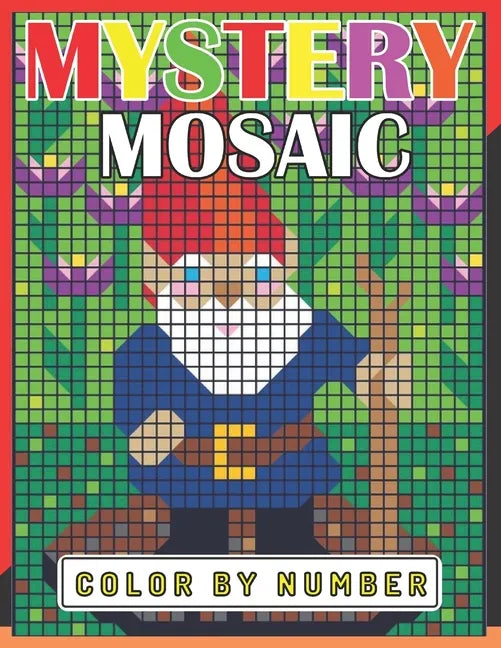 New Large Print Mystery Mosaics Color By Number: Pixel Art For Adults & Kids, Fun 50 Coloring Pages for Stress Relief & Relaxation, Gift Ideas. - Paperback