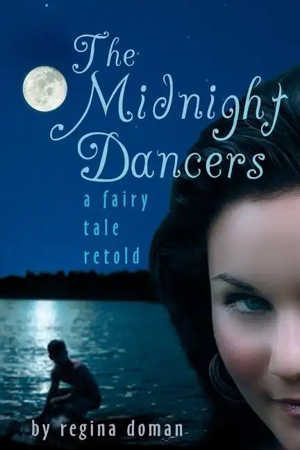 The Midnight Dancers: A Fairy Tale Retold - Paperback