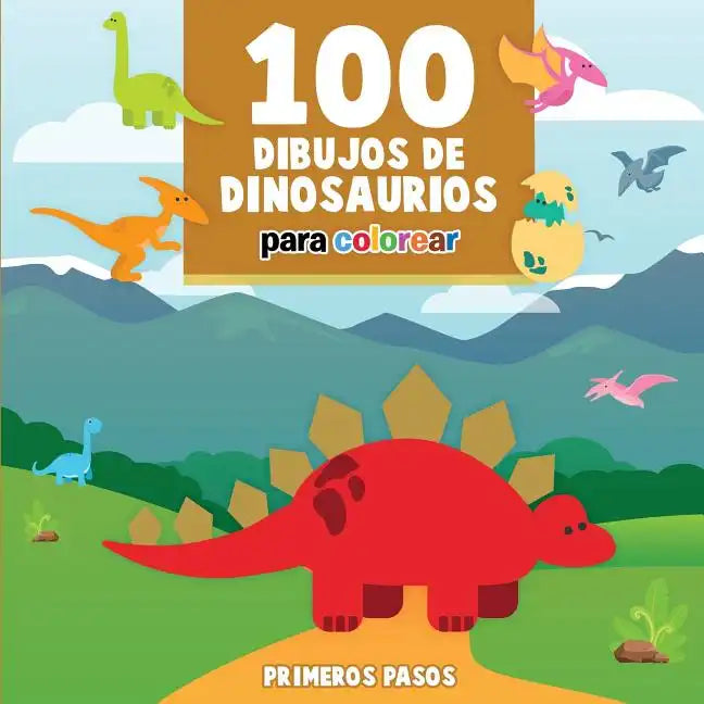 100 Dibujos de Dinosaurios para colorear: Libro Infantil para Pintar - Paperback