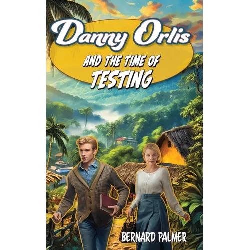 Danny Orlis and the Time of Testing - Paperback