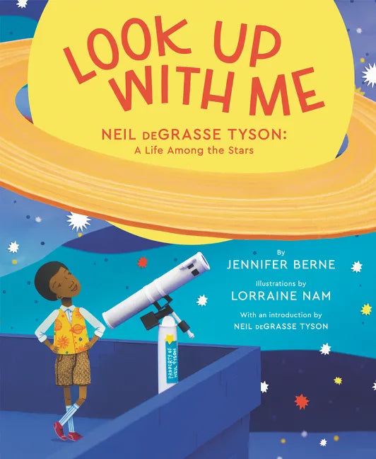 Look Up with Me: Neil Degrasse Tyson: A Life Among the Stars - Paperback
