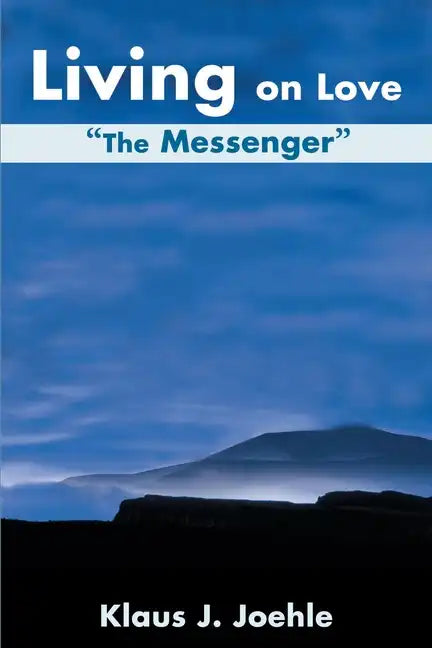 Living on Love: The Messenger - Paperback