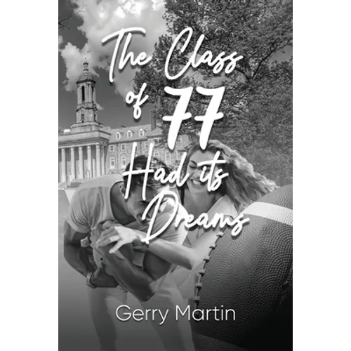 The Class of '77 Had its Dreams - Paperback