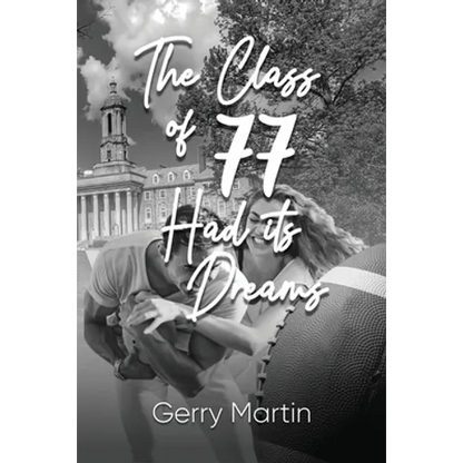 The Class of '77 Had its Dreams - Paperback