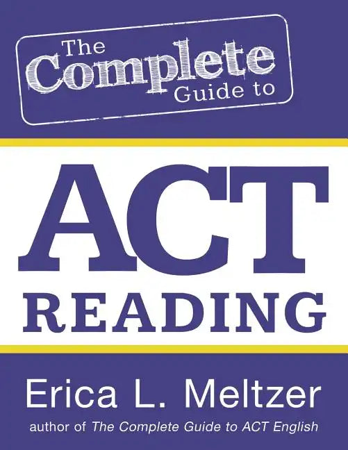 The Complete Guide to ACT Reading - Paperback