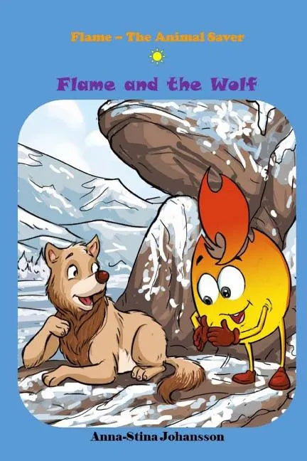 Flame and the Wolf (Bedtime stories, Ages 5-8) - Paperback