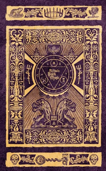Rituals of Black Magic: The art of manipulating reality to gain the eternal damnation - Paperback