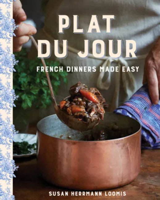 Plat Du Jour: French Dinners Made Easy - Hardcover