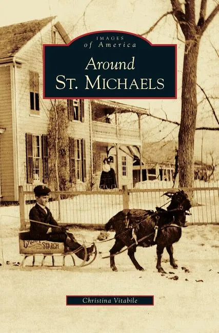 Around St. Michaels - Hardcover