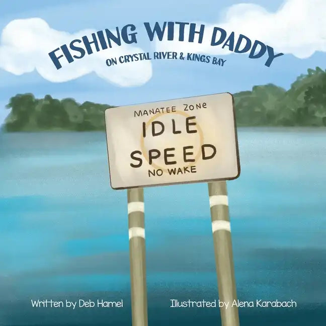 Fishing with Daddy on Crystal River & Kings Bay - Paperback