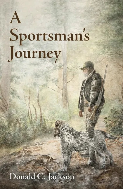 A Sportsman's Journey - Hardcover