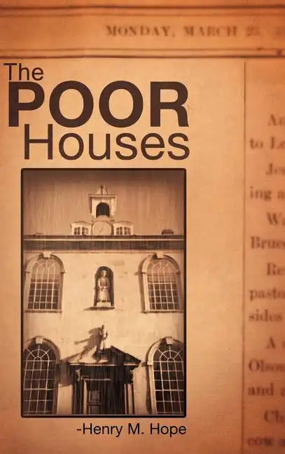The Poor Houses - Hardcover