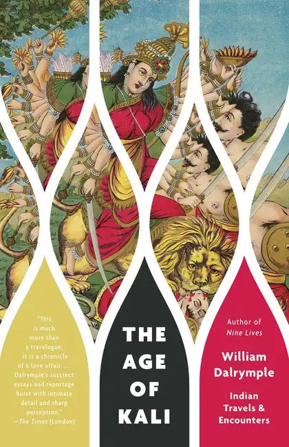 The Age of Kali: Indian Travels & Encounters - Paperback