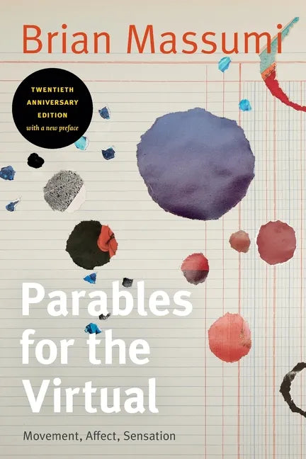 Parables for the Virtual: Movement, Affect, Sensation - Paperback
