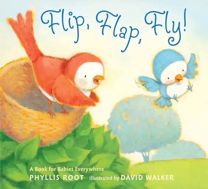 Flip, Flap, Fly!: A Book for Babies Everywhere - Board Book