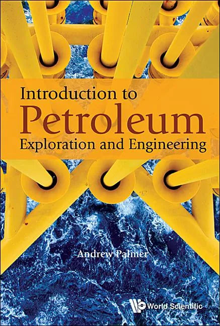 Introduction to Petroleum Exploration and Engineering - Paperback