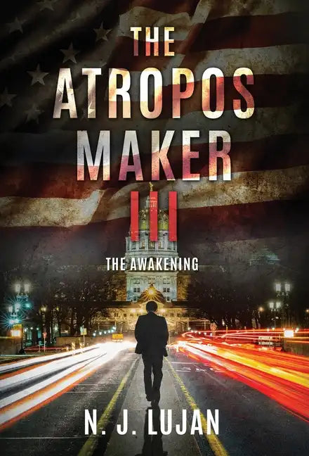 The Atropos Maker III: The Awakening - Hardcover