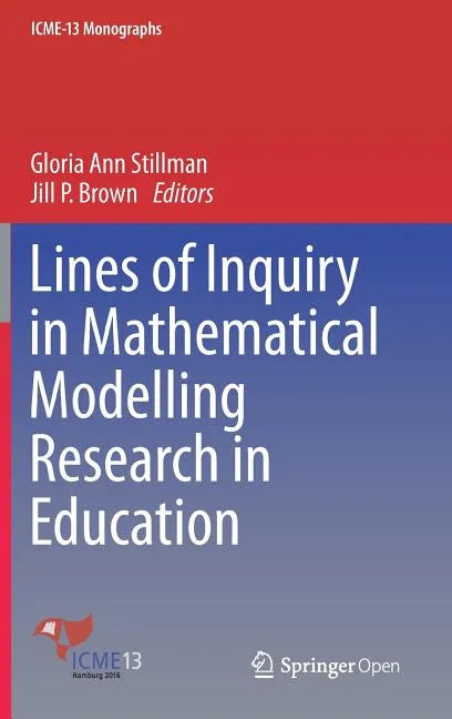 Lines of Inquiry in Mathematical Modelling Research in Education - Hardcover