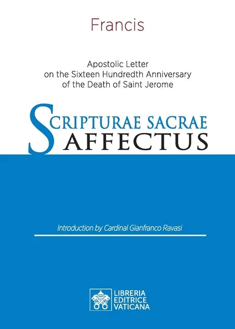Scripturae Sacrae affectus: Apostolic Letter on the Sixteen Hundredth Anniversary of the Death of Saint Jerome - Paperback