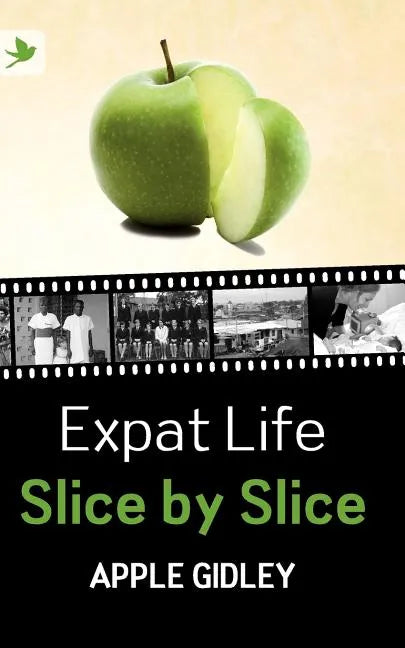 Expat Life Slice by Slice - Paperback
