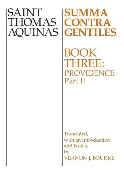 Summa Contra Gentiles: Book 3: Providence, Part II - Paperback