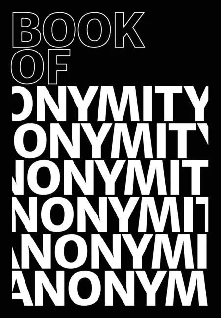 Book of Anonymity - Paperback