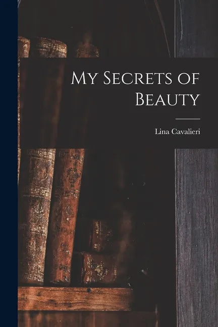 My Secrets of Beauty - Paperback