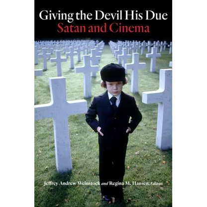 Giving the Devil His Due: Satan and Cinema - Hardcover