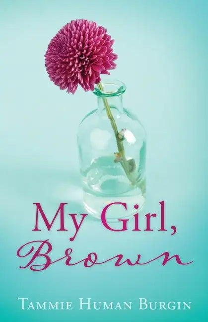 My Girl, Brown - Paperback