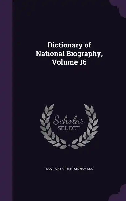 Dictionary of National Biography, Volume 16 - Hardcover