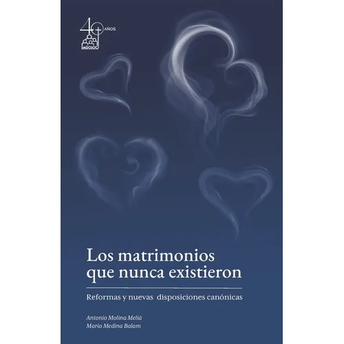 Los matrimonios que nunca existieron: Reformas y nuevas disposiciones canónicas - Paperback