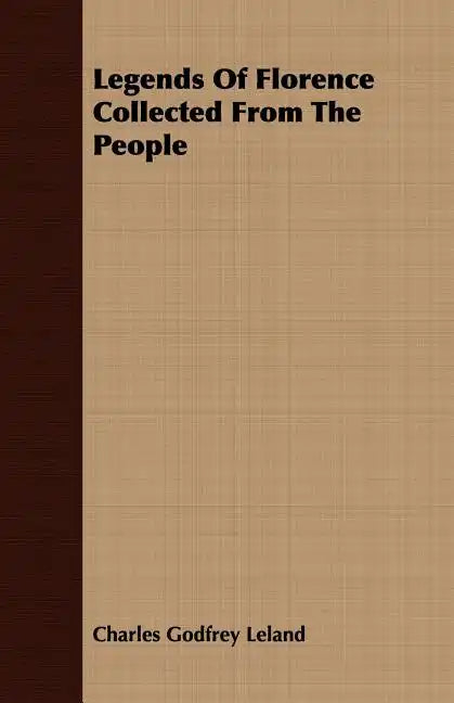 Legends Of Florence Collected From The People - Paperback