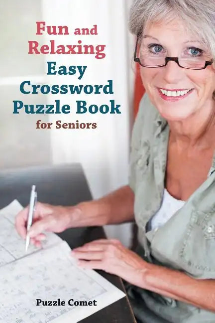 Fun and Relaxing Easy Crossword Puzzle Book for Seniors - Paperback