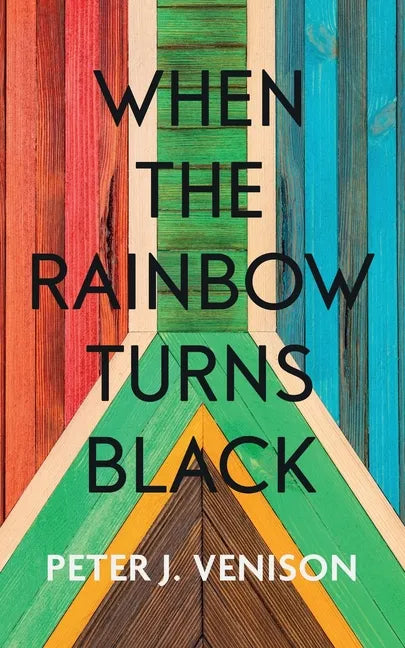 When The Rainbow Turns Black - Paperback